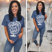 Load image into Gallery viewer, Teachers Change the World T-Shirt