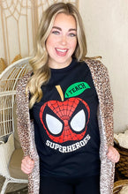 Load image into Gallery viewer, I Teach Superheroes Teacher T-Shirt
