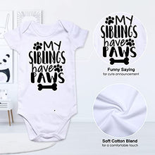 Load image into Gallery viewer, My Siblings Have Paws Baby Girls Boys Layette Infant Short Sleeve Onesies 0-3, 3-6,6-12 Months