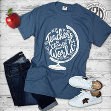 Load image into Gallery viewer, Teachers Change the World T-Shirt
